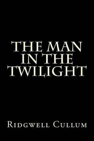 Carte The Man in the Twilight Ridgwell Cullum