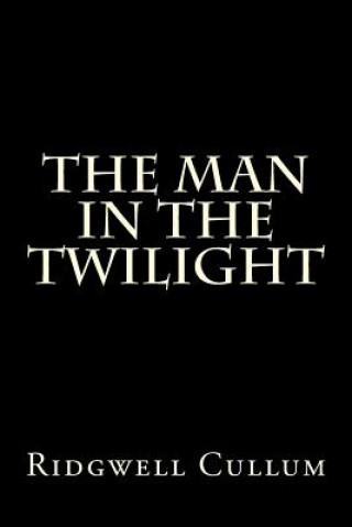 Buch The Man in the Twilight Ridgwell Cullum