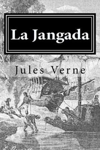 Книга La Jangada Jules Verne