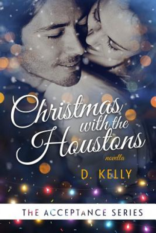 Livre Christmas with the Houstons: The Acceptance Series D Kelly