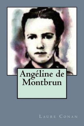 Książka Angeline de Montbrun Mrs Laure Conan