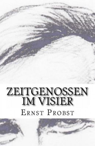 Книга Zeitgenossen im Visier Ernst Probst