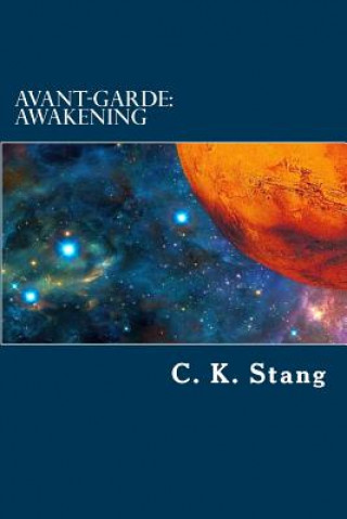 Kniha Avant-Garde: Awakening C K Stang