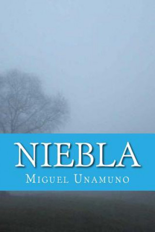 Kniha Niebla (Spanish Edition) Miguel Unamuno