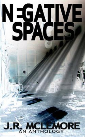 Βιβλίο Negative Spaces J R McLemore