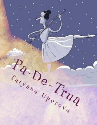 Kniha Pa-De-Trua Tatyana M Uporova