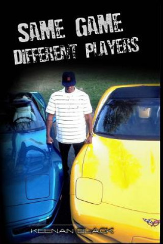 Knjiga Same Game, Different Players Keenan Black