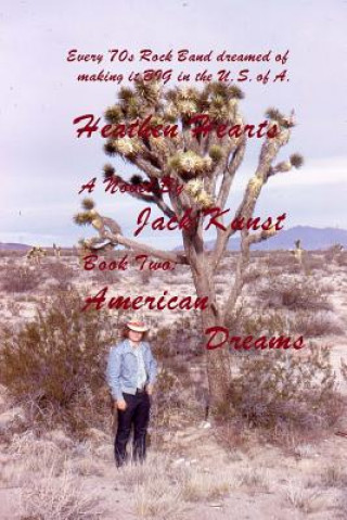 Kniha Heathen Hearts: BOOK TWO: American Dreams Jack Kunst