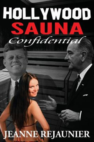 Βιβλίο Hollywood Sauna Confidential Jeanne Rejaunier