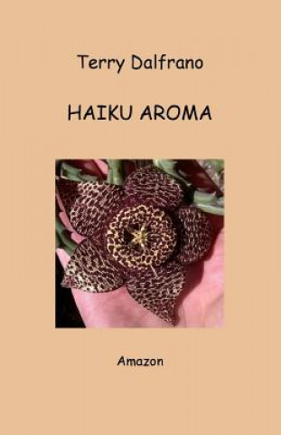 Kniha Haiku Aroma Terry Dalfrano