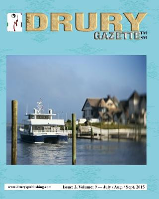 Livro The Drury Gazette Issue 3 Volume 9 July / Aug. / Sept. 2015 Gary Drury Publishing