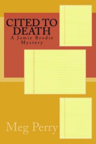 Βιβλίο Cited to Death: A Jamie Brodie Mystery Meg Perry