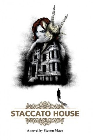 Knjiga Staccato House Steven Mace
