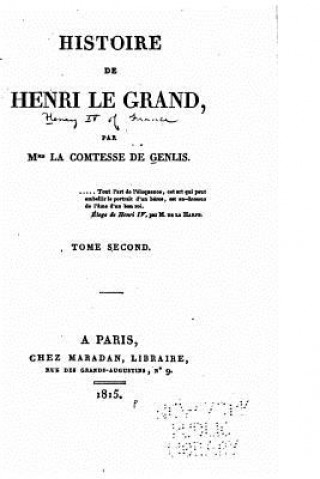 Book Histoire de Henri Le Grand Comtesse De Genlis