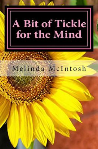 Książka A Bit of Tickle for the Mind: Poetry Melinda McIntosh