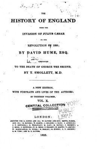 Книга The History of England, from the Invasion of Julius Caesar to the Revolution of 1688 David Hume