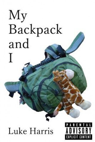 Könyv My Backpack and I Luke Harris