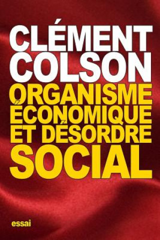 Kniha Organisme économique et Désordre social Clement Colson