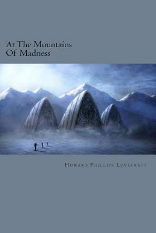 Kniha At the Mountains of Madness Howard Phillips Lovecraft