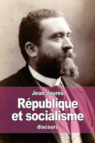 Kniha République et socialisme Jean Jaures