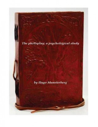 Knjiga The photoplay; a psychological study Hugo Munsterberg