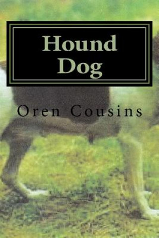 Knjiga Hound Dog Oren O Cousins