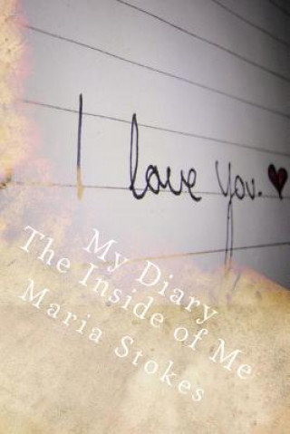 Kniha My Diary The Inside of Me: The Workbook Maria Stokes