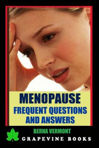 Kniha Menopause: Frequent Questions and Answers Berna Vermont