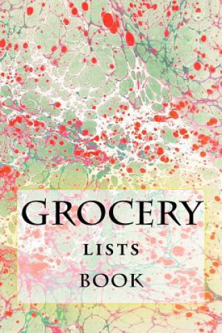 Kniha Grocery Lists Book: Stay Organized (11 Items or Less) R J Foster