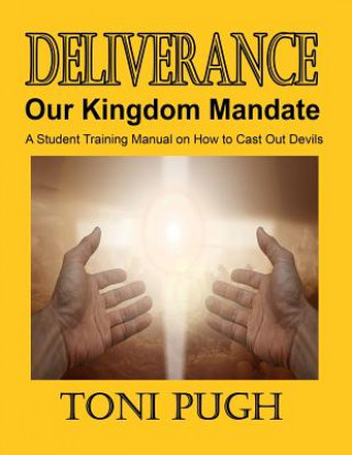 Kniha Deliverance Toni Pugh