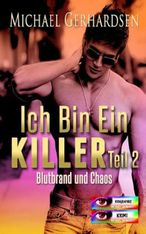 Книга Ich bin ein Killer, Teil 2: BLUTBRAND und CHAOS Michael Gerhardsen