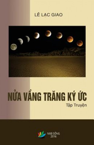 Könyv Nua Vang Trang KY Uc Giao Lac Le