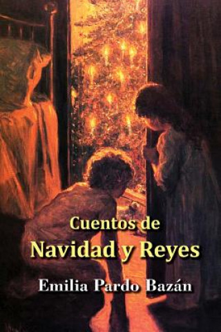 Kniha Cuentos de Navidades y Reyes Emilia Pardo Bazan