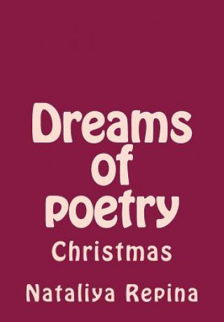 Kniha Dreams of Poetry: Christmas Nataliya Repina