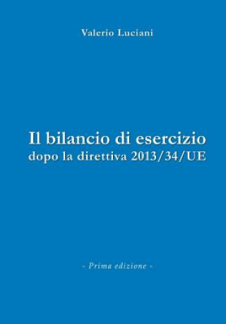Книга Il bilancio di esercizio dopo la direttiva 2013/34/UE Valerio Luciani