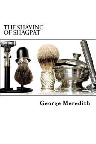 Kniha The Shaving of Shagpat George Meredith