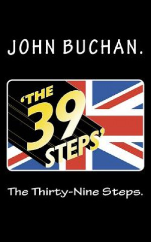 Knjiga The Thirty-Nine Steps. John Buchan