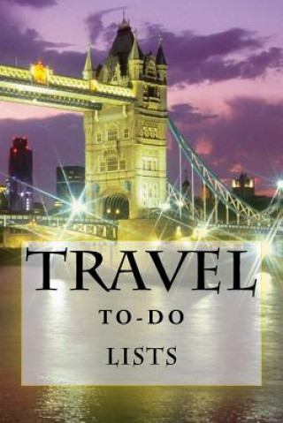 Książka Travel To-Do Lists Book: Stay Organized Richard B Foster