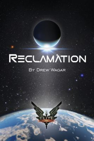 Könyv Elite: Reclamation MR Drew Wagar