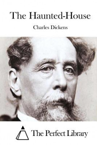 Книга The Haunted-House Charles Dickens