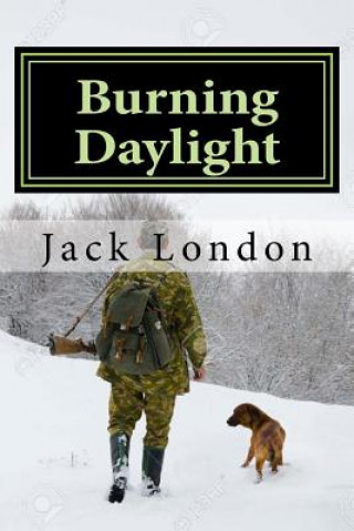 Книга Burning Daylight Jack London