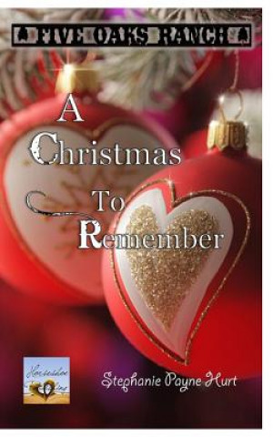 Kniha A Christmas to Remember Stephanie Payne Hurt