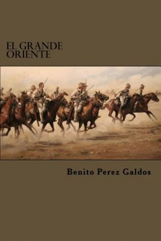 Livre El Grande Oriente Benito Perez Galdos