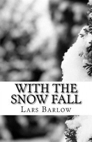 Book With the Snow Fall: Zero Volume Two Lars Barlow
