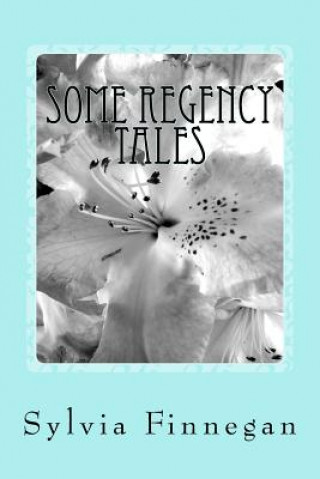 Libro Some Regency Tales Mrs Sylvia Finnegan