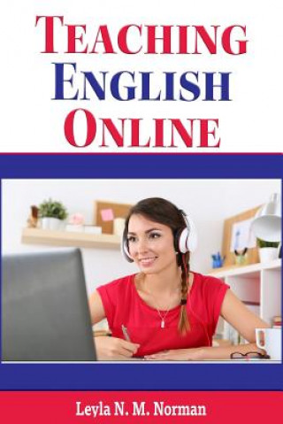 Kniha Teaching English Online Leyla N M Norman