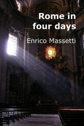 Kniha Rome in Four Days Enrico Massetti