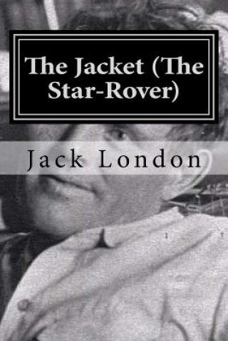 Knjiga The Jacket (The Star-Rover) Jack London