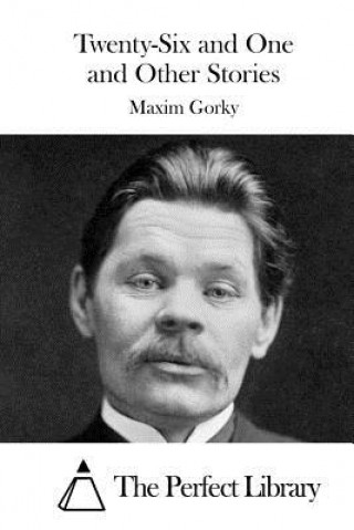 Kniha Twenty-Six and One and Other Stories Maxim Gorky