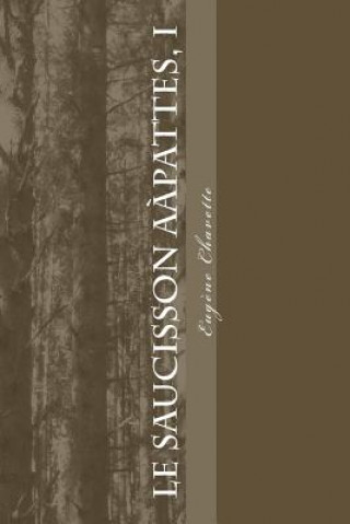 Libro Le saucisson a pattes, I Eugene Chavette